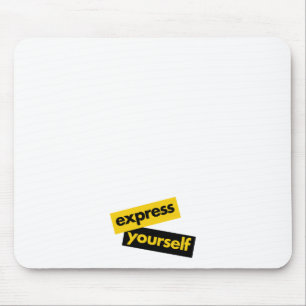 Modern, vibrant, bold graphic of Express Yourself Mouse Pad