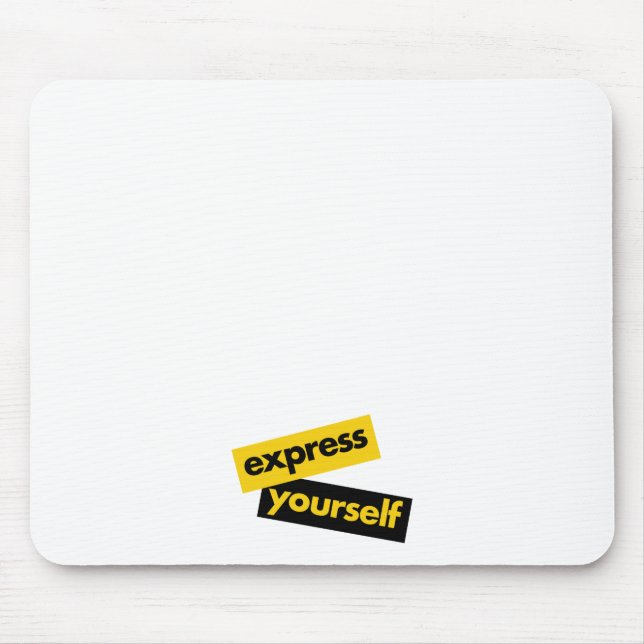 Modern, vibrant, bold graphic of Express Yourself Mouse Pad (Front)