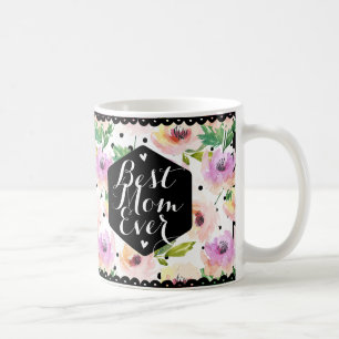 Modern Watercolor Floral Best Mum Ever Custom Coffee Mug