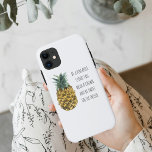 Modern Watercolor Pineapple & Positive Funny Quote Case-Mate iPhone Case<br><div class="desc">Modern Watercolor Pineapple & Positive Funny Quote</div>