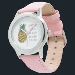 Modern Watercolor Pineapple & Positive Funny Quote Watch<br><div class="desc">Modern Watercolor Pineapple & Positive Funny Quote</div>