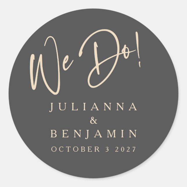 Modern We Do Elegant Custom Black Beige Wedding Classic Round Sticker (Front)