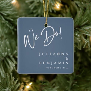 Modern We Do Elegant Custom Slate Blue Wedding Ceramic Ornament