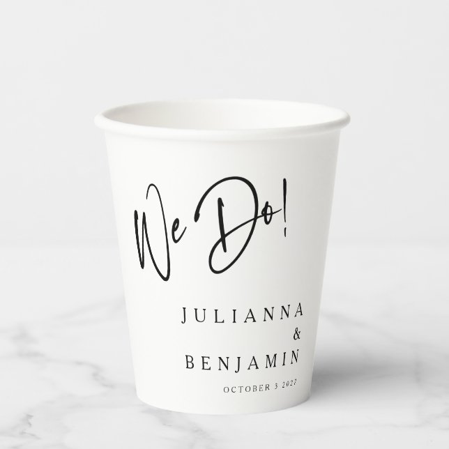 Modern We Do Elegant Custom Wedding Black White Paper Cups (Front)
