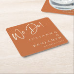 Modern We Do Elegant Custom Wedding Burnt Orange Square Paper Coaster<br><div class="desc">Modern We Do Elegant Custom Burnt Orange Wedding Square Paper Coaster</div>