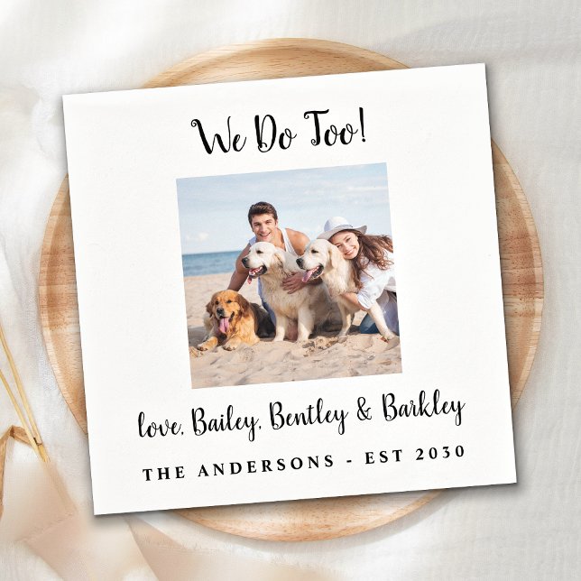 Modern We Do Too Dog Photo Pet Wedding Napkin (Creator Uploaded)