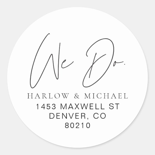 Modern We Do Wedding Return Address Classic Round Sticker (Front)