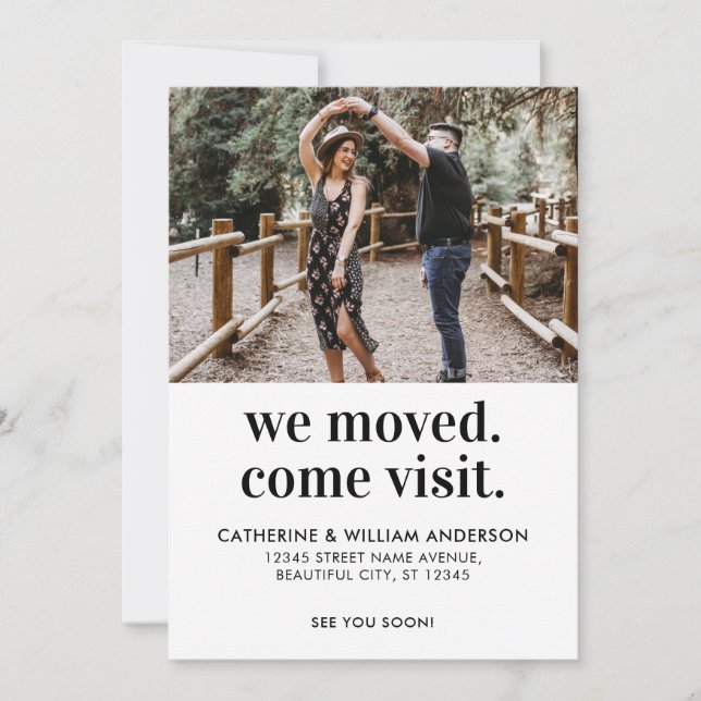 Modern We Moved Come Visit Photo Typography Moving Announcement (Front)