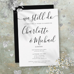Modern We Still Do Script Vow Renewal Anniversary Invitation