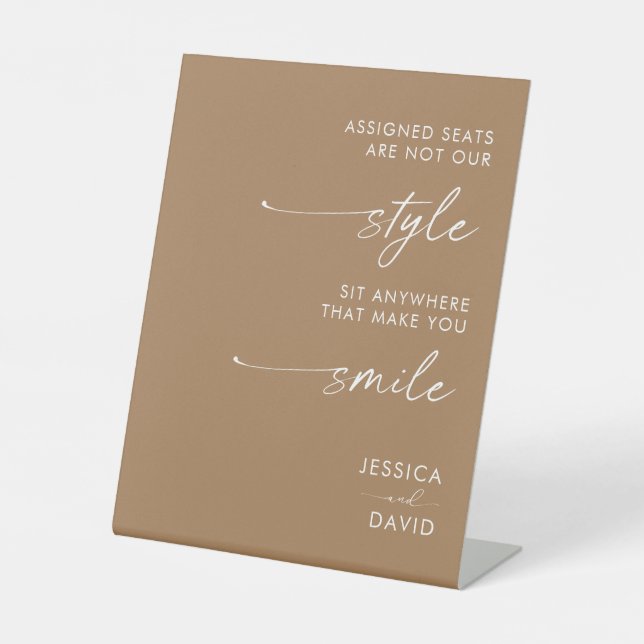 Modern Wedding Assigned Seats Are Not Our Style  Pedestal Sign (Front)