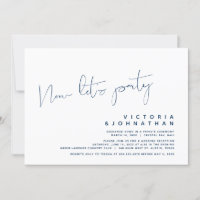 Modern Wedding Elopement, Now let's Party Invitati