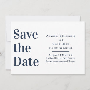 Modern White and Navy Blue Large Font Save The Date