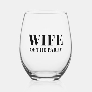 Modern Wife of the Party Bachelorette Party Stemless Wine Glass