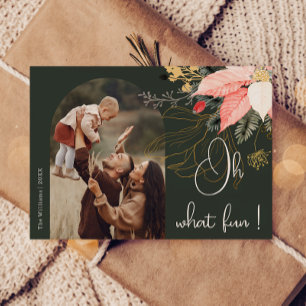 Modern Winter Floral Arch Oh What fun One Photo Holiday Card