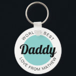 Modern World's Best Daddy Grandpa Teal Green Key Ring<br><div class="desc">Modern World's Best Daddy Grandpa Teal Green keychain</div>