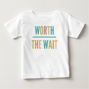 Modern Worth the Wait - Adoption, New Baby T-Shirt