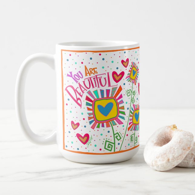 Modern You are Beautiful Fun Inspirivity Coffee Mug (With Donut)
