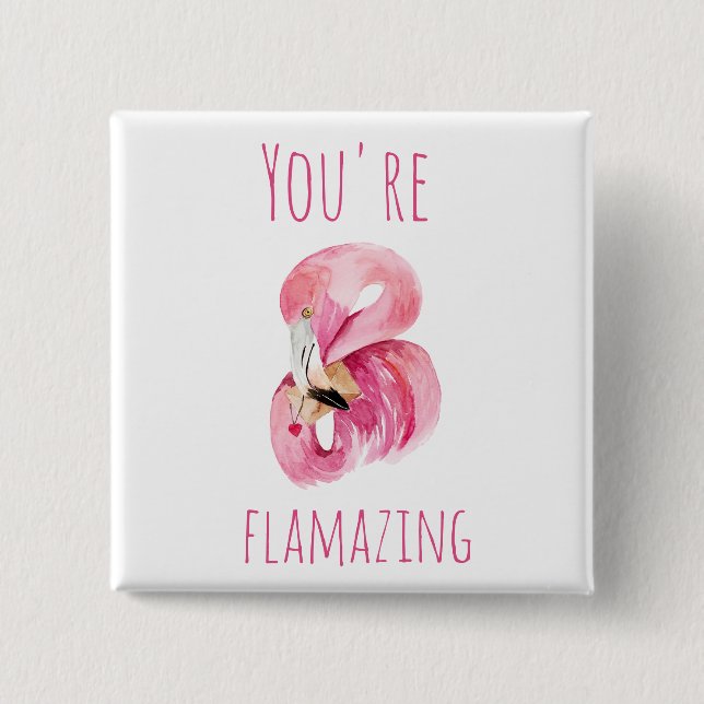 Modern You Are Flamazing Beauty Pink Flamingo 15 Cm Square Badge (Front)