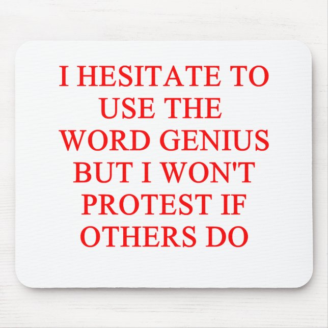 modest genius joke mouse pad (Front)