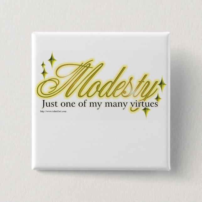Modesty is a virtue 15 cm square badge (Front)