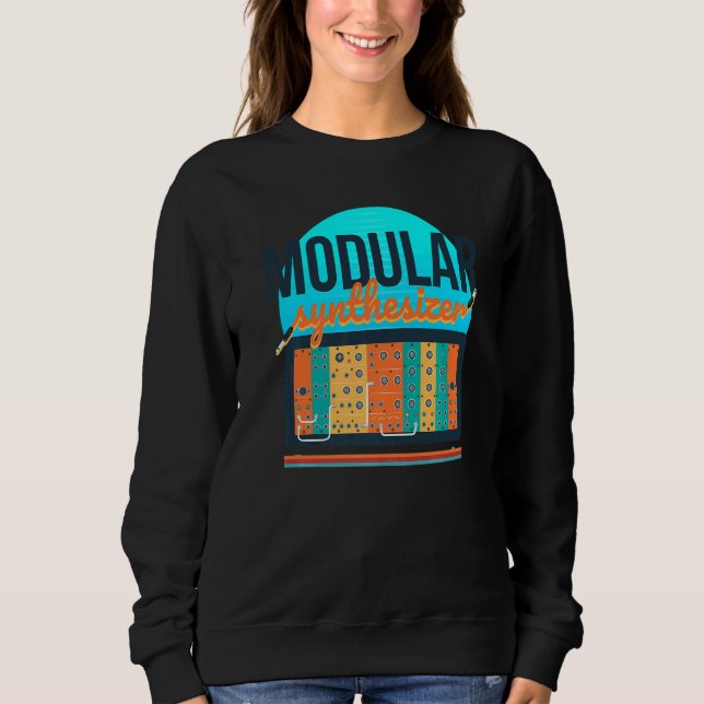 Modular Synthesizer  Synthwave 80s Synth Synthesiz Sweatshirt (Front)