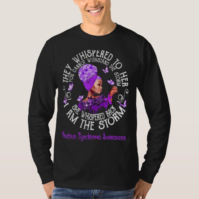 Moebius Syndrome Warrior She Whispered Back I Am T T-Shirt (Front)
