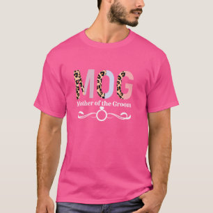 MOG Mother Of The Groom Leopard Mama Of The Groom T-Shirt
