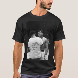 mohamed ali, float like a butter fly sting like a  T-Shirt