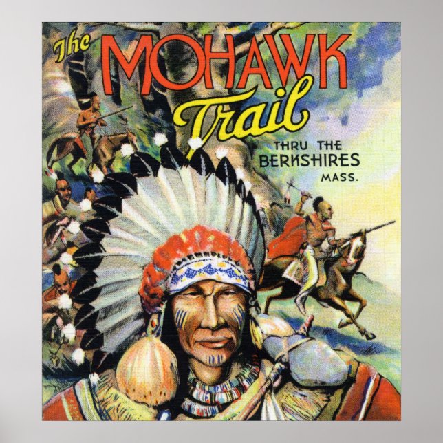 Mohawk Trail, View of Mohawk Indians Poster (Front)
