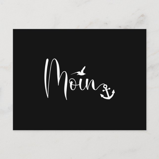 Moin Möwe Anker Low German Dialect white Postcard (Front)