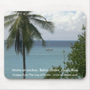 Moira at anchor, Bahia Drake, Costa Rica Mouse Pad