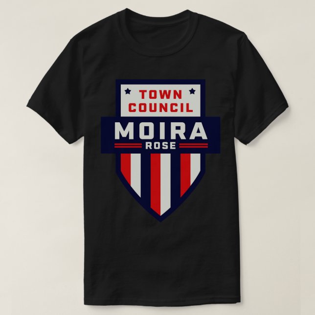 Moira Rose for Town Council T-Shirt (Design Front)