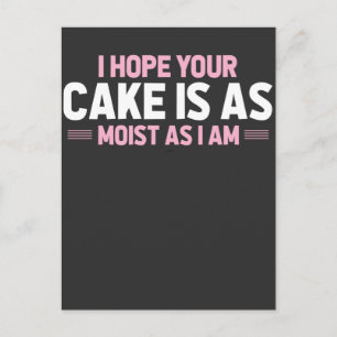 Moist Cake Adult Humour Dirty and Funny Baker Postcard