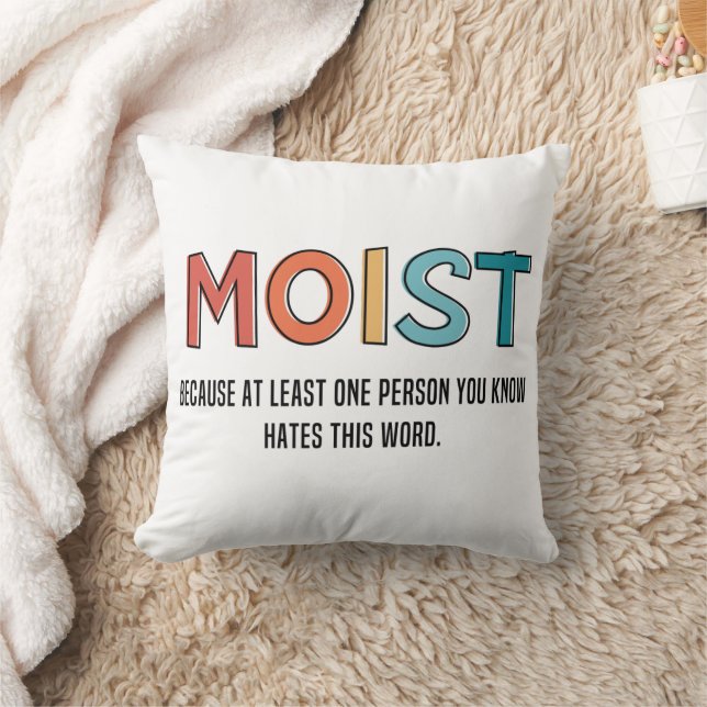 Moist Funny Saying Moist Humour Funny Gifts Cushion (Blanket)