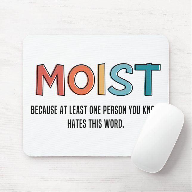 Moist Funny Saying Moist Humour Funny Gifts Mouse Pad (With Mouse)
