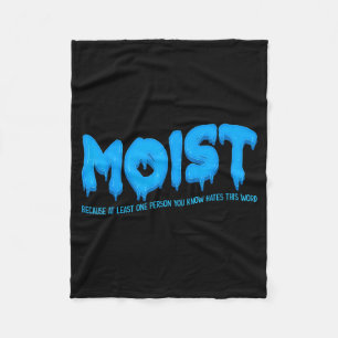 Moist Sarcastic Inappropriate &amp; Funny Shocking Fleece Blanket