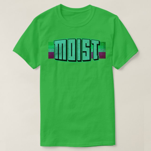 Moist Worst Word Ever 1 T-Shirt (Design Front)