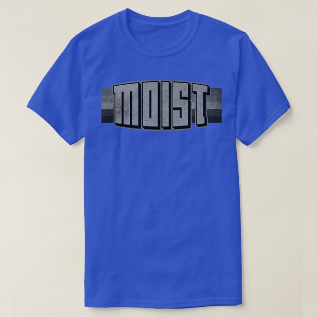 Moist Worst Word Ever BW T-Shirt (Design Front)