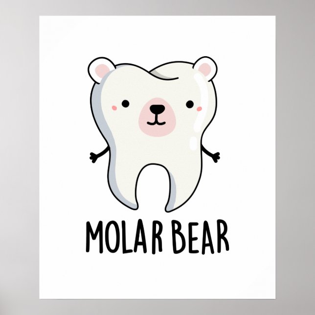 Molar Bear Funny Tooth Pun Poster (Front)