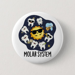 Molar System Funny Dental Astronomy Pun 6 Cm Round Badge