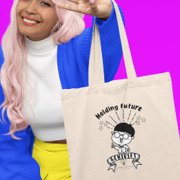 Molding Future Geniuses Kindergarten Teacher Tote Bag