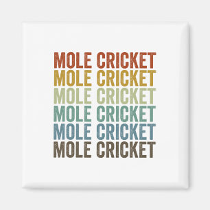 Mole Cricket Retro  Magnet