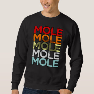 Mole Cute 1 Sweatshirt