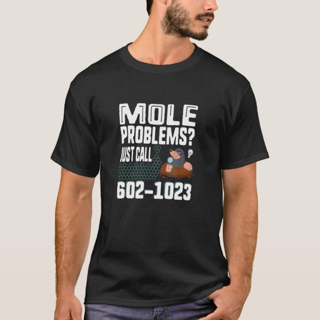Mole Day Mole Problems Just Call Avogadro's Number T-Shirt (Front)