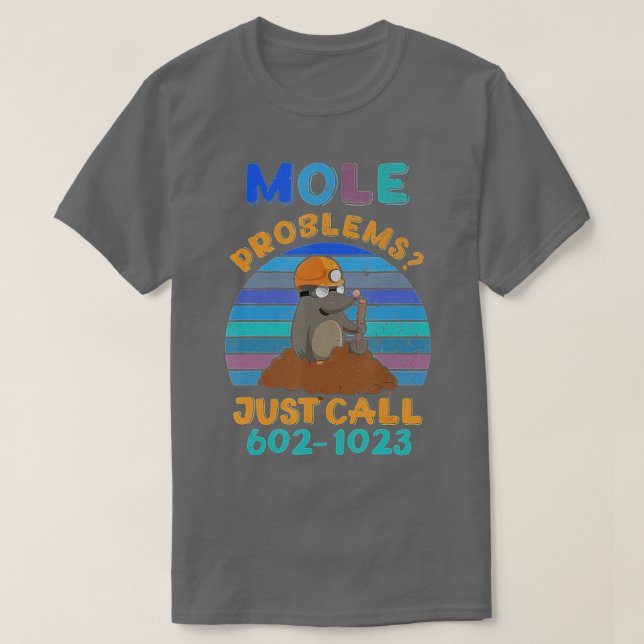 Mole Day Mole Problems Just Call Avogadro's Number T-Shirt (Design Front)