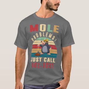 Mole Day Mole Problems Just Call Avogadros Number  T-Shirt