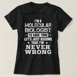 Molecular Biologist T-Shirt