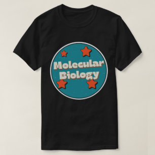 Molecular Biology T-Shirt