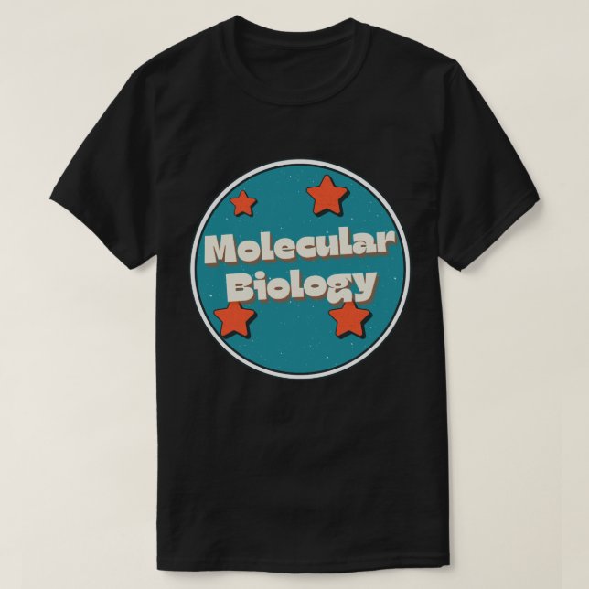 Molecular Biology T-Shirt (Design Front)