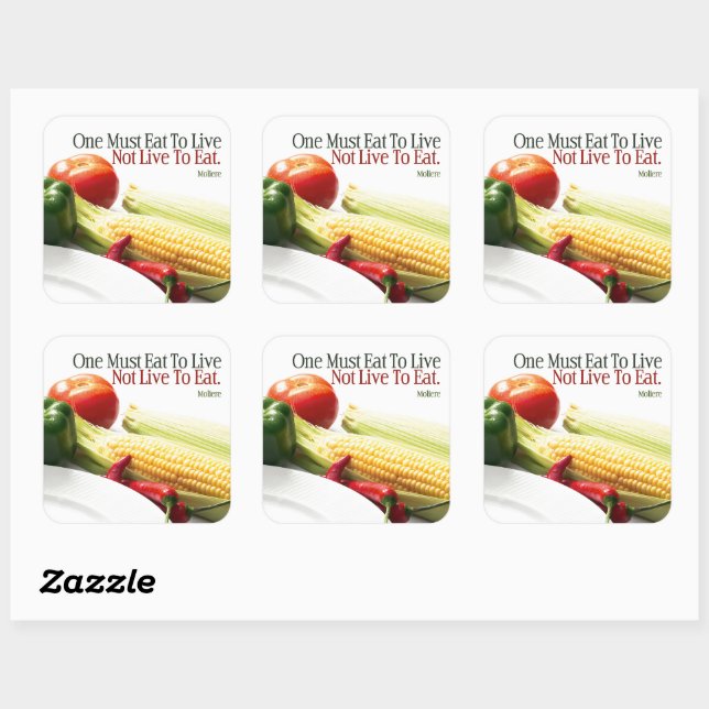 Moliere Inspirational Quote "Eat to live" Square Sticker (Sheet)